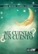 AudioLibro ¿Me Cuentas un Cuento? de Juan Manuel Corral Corona