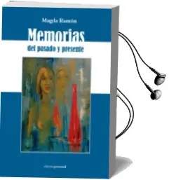Descargar AudioLibro Memorias del Pasado y Presente de Magdalena Muñoz año 2014