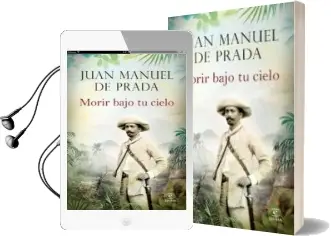 Descargar AudioLibro Morir Bajo tu Cielo de Juan Manuel De Prada año 2014