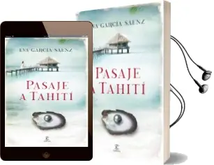 Descargar AudioLibro Pasaje a Tahiti de Eva Garcia Saenz año 2014