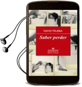Descargar AudioLibro Saber Perder de David Trueba año 2014