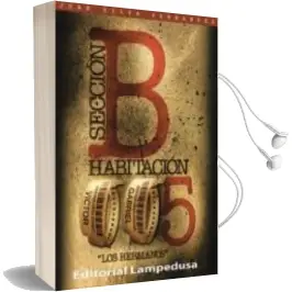 Descargar AudioLibro Sección b. Habitación 005. los Hermanos. de J. Silva Fernandez año 2014