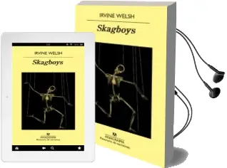 Descargar AudioLibro Skagboys de Irvine Welsh año 2014