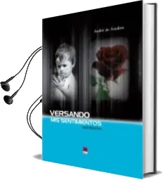 Descargar AudioLibro Versando mis Sentimientos de Andre De Artabro año 2014
