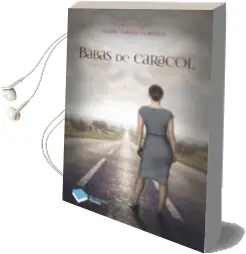 Descargar AudioLibro Babas de Caracol de Maria Garcia Lliberos año 2014