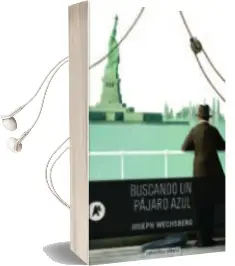 Descargar AudioLibro Buscando un Pajaro Azul de Joseph Wechsberg año 2014