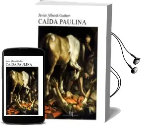 Descargar AudioLibro Caida Paulina de Javier Alberdi Guibert año 2014