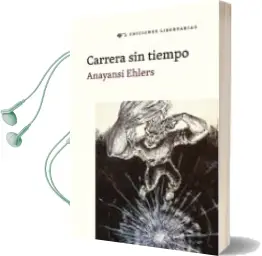 Descargar AudioLibro Carrera sin Tiempo de Anayansi Ehlers año 2014