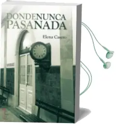 Descargar AudioLibro Donde Nunca Pasa Nada de Elena Casero año 2014