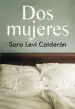 AudioLibro Dos Mujeres de Sara Levi Calderon