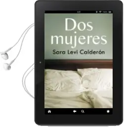 Descargar AudioLibro Dos Mujeres de Sara Levi Calderon año 2014