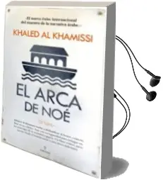 Descargar AudioLibro El Arca de noe de Khaled Al Khamissi año 2014