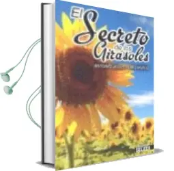 Descargar AudioLibro El Secreto de los Girasoles de Antonio Jesus Rubio Muñoz año 2014