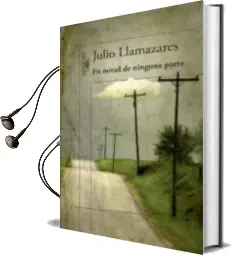 Descargar AudioLibro En Mitad de Ninguna Parte de Julio Llamazares año 2014