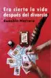 AudioLibro Era Cierta la Vida Despues del Divorcio de Eusebio Marrero