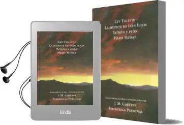 Descargar AudioLibro La Muerte de Ivan Ilich; Patron y Peon; Hadji Murat de Lev Nikolaevich Tolstoï año 2014