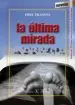 AudioLibro La Ultima Mirada de Fidel Vilanova