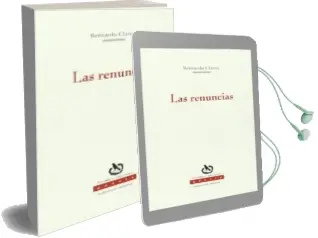 Descargar AudioLibro Las Renuncias de Bernardo Claros año 2014