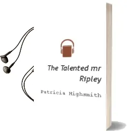 Descargar AudioLibro The Talented mr. Ripley de Patricia Highsmith año 2014