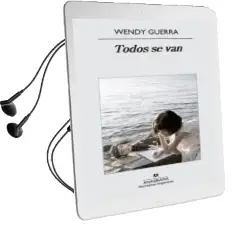 Descargar AudioLibro Todos se van de Wendy Guerra año 2014