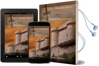 Descargar AudioLibro Toledo. Historia de un Romance de Sonia Burdalo Diaz año 2014