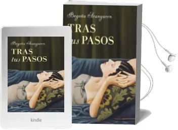 Descargar AudioLibro Tras tus Pasos de Begoña Aranguren año 2014