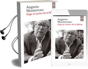 Descargar AudioLibro Viaje al Centro de la Fabula de Augusto Monterrosso año 2014
