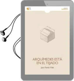 Descargar AudioLibro Arquimedes Esta en el Tejado de Juan Pardo Vidal año 2014