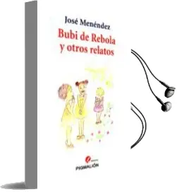 Descargar AudioLibro Bubi de Rebola y Otros Relatos de J. Menendez año 2014