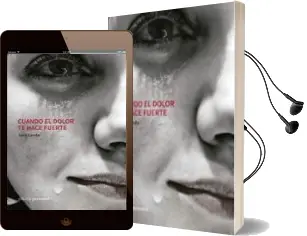 Descargar AudioLibro Cuando el Dolor te Hace Fuerte de Sara Landa Abete año 2014