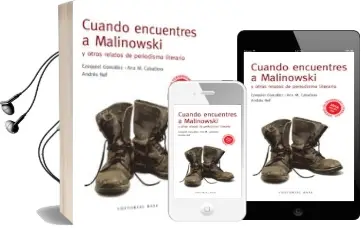 Descargar AudioLibro Cuando Encuentres a Malinowski y Otros Relatos de Periodismo de Varios Autores año 2014