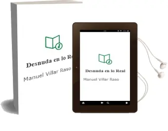 Descargar AudioLibro Desnuda en lo Real de Manuel Villar Raso año 2014