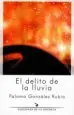 AudioLibro El Delito de la Lluvia de Paloma Gonzalez Rubio