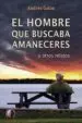 AudioLibro El Hombre que Buscaba Amaneceres de Andres Galan
