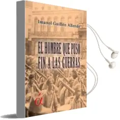 Descargar AudioLibro El Hombre que Puso fin a las Guerras de Imanol Guillen Allende año 2014