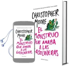 Descargar AudioLibro El Monstruo que Amaba las Gasolineras de Christopher Moore año 2014