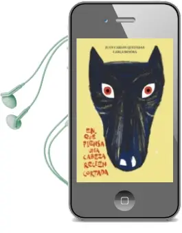 Descargar AudioLibro En qué Piensa una Cabeza Recién Cortada de Juan Carlos Quezadas año 2014
