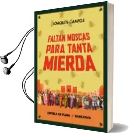 Descargar AudioLibro Faltan Moscas para Tanta Mierda de Joaquin Campos año 2014
