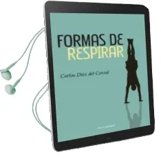 Descargar AudioLibro Formas de Respirar de Carlos Diez Del Corral año 2014