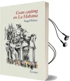 Descargar AudioLibro Gran Casting en la Habana de Angel Pelaez año 2014