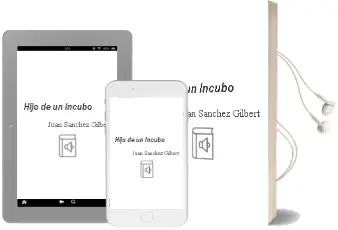 Descargar AudioLibro Hijo de un Incubo de Juan Sanchez Gilbert año 2014