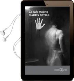 Descargar AudioLibro La Vida Muerta de Martin Sotelo año 2014