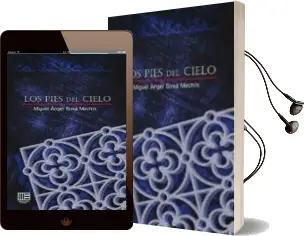 Descargar AudioLibro Los Pies del Cielo de Miguel Angel Sosa Mchin año 2014