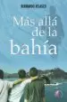 AudioLibro Más Allá de la Bahía de Bernardo Velasco