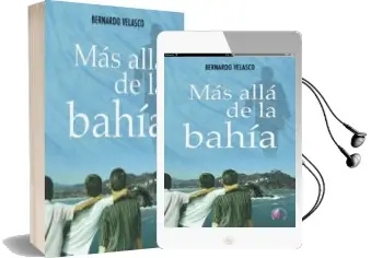 Descargar AudioLibro Más Allá de la Bahía de Bernardo Velasco año 2014
