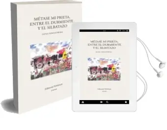 Descargar AudioLibro Metase mi Prieta, Entre el Durmiente y el Silbatazo de Elena Poniatowska año 2014