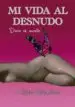 AudioLibro Mi Vida al Desnudo: Diario sin Secretos de Chus Sanchez