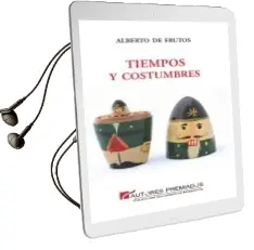 Descargar AudioLibro Tiempos y Costumbres de Alberto De Frutos año 2014