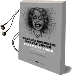 Descargar AudioLibro Traeme tu Amor y Otros Relatos de Charles Bukowski año 2014