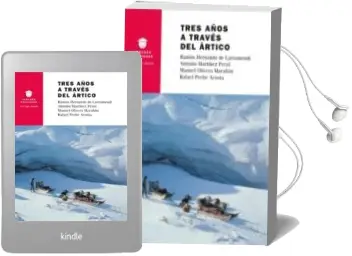 Descargar AudioLibro Tres Años a Través del Ártico de Ramon Hernando De Larramendi año 2014